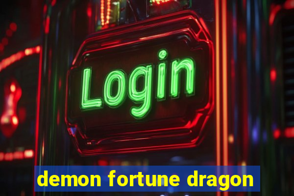 demon fortune dragon